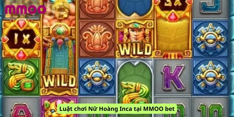 Luật chơi Nữ Hoàng Inca tại MMOO bet
